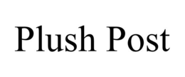PLUSH POST