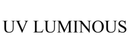 UV LUMINOUS