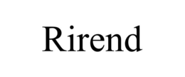 RIREND