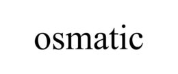 OSMATIC