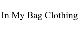 IN MY BAG CLOTHING