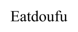 EATDOUFU