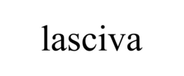 LASCIVA