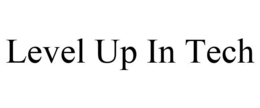 LEVEL UP IN TECH
