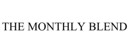 THE MONTHLY BLEND