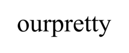 OURPRETTY