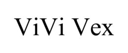 VIVI VEX