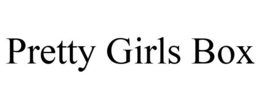 PRETTY GIRLS BOX
