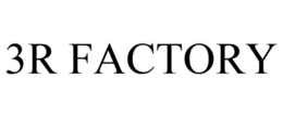 3R FACTORY