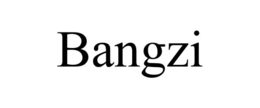 BANGZI