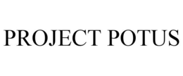 PROJECT POTUS