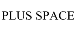 PLUS SPACE