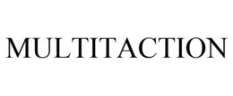 MULTITACTION