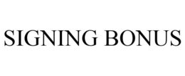 SIGNING BONUS