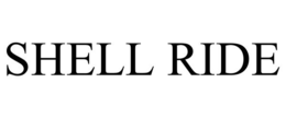 SHELL RIDE