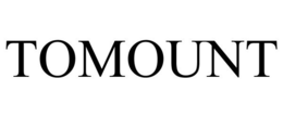TOMOUNT