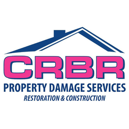 CRBR PROPERTY DAMAGE SERVICES RESTORATION & CONSTRUCTION