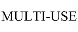 MULTI-USE