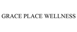 GRACE PLACE WELLNESS
