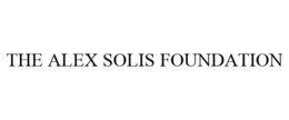 THE ALEX SOLIS FOUNDATION