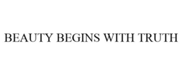 BEAUTY BEGINS WITH TRUTH