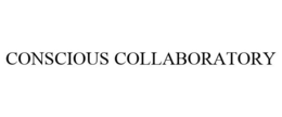CONSCIOUS COLLABORATORY