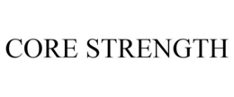 CORE STRENGTH