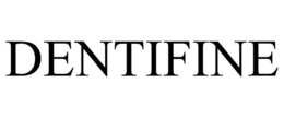 DENTIFINE