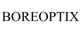 BOREOPTIX