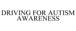 DRIVING FOR AUTISM AWARENESS