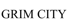 GRIM CITY