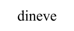 DINEVE