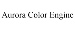 AURORA COLOR ENGINE