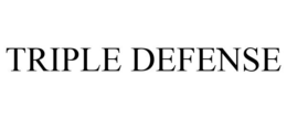 TRIPLE DEFENSE