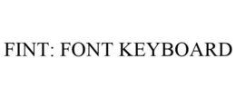 FINT: FONT KEYBOARD