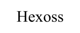 HEXOSS