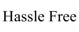 HASSLE FREE
