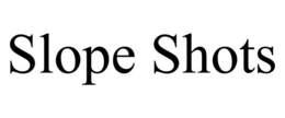 SLOPE SHOTS