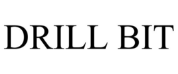DRILL BIT