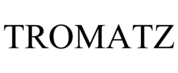 TROMATZ