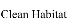 CLEAN HABITAT