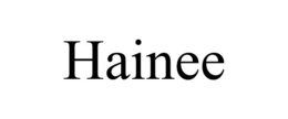 HAINEE