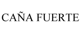 CAÑA FUERTE