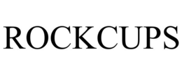 ROCKCUPS