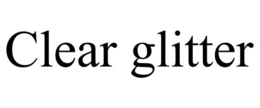 CLEAR GLITTER