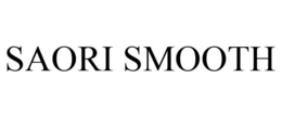 SAORI SMOOTH