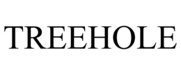 TREEHOLE