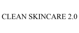 CLEAN SKINCARE 2.0