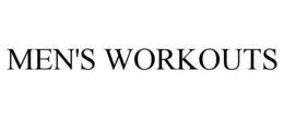 MEN'S WORKOUTS