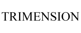 TRIMENSION